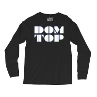 Bdsm Gay Dom Top Fetish, Daddy Dominant Little Sub Kink Gift T Shirt Long Sleeve Shirts | Artistshot