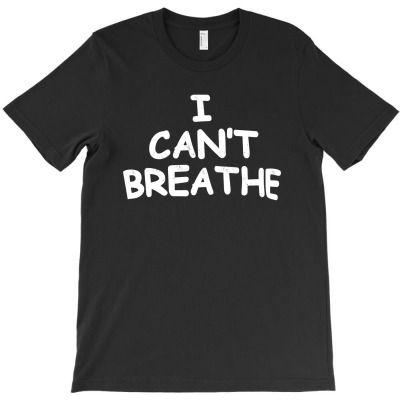 I Can't Breathe T-shirt Designed By Gani Ibrahim