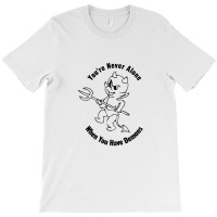 You're Never Alone When You Have Demons Black T-shirt | Artistshot