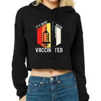 Vaccinated Vaccine Pro Vaccination Immunization Cropped Hoodie | Artistshot