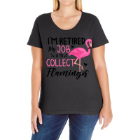 Flamingo Tropical Im Retired My Job Is To Collect Flamingos Flamingo 5 Ladies Curvy T-shirt | Artistshot