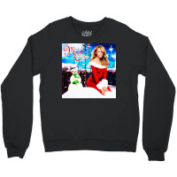 All I Want For Christmas Is You Crewneck Sweatshirt | Artistshot