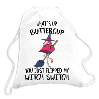 Flamingo Tropical Whats Up Buttercup You Just Flipped My Witch Switch  Drawstring Bags | Artistshot