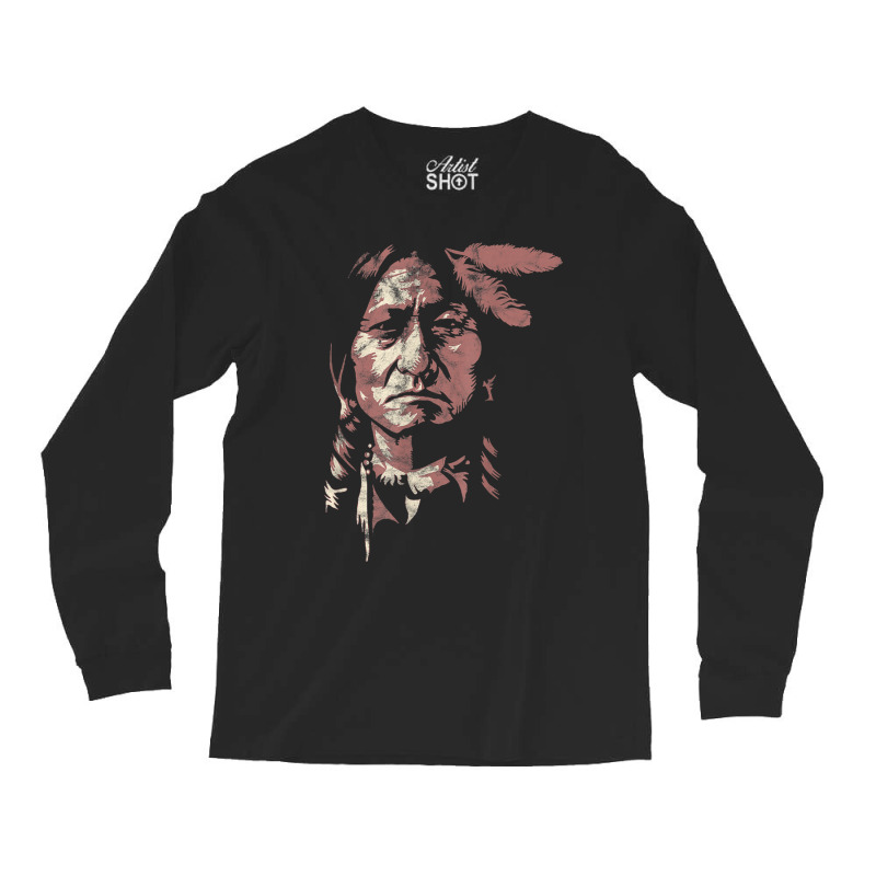 Sitting Bull Native American Chief Indian Warrior Men Women Long Sleeve Shirts | Artistshot