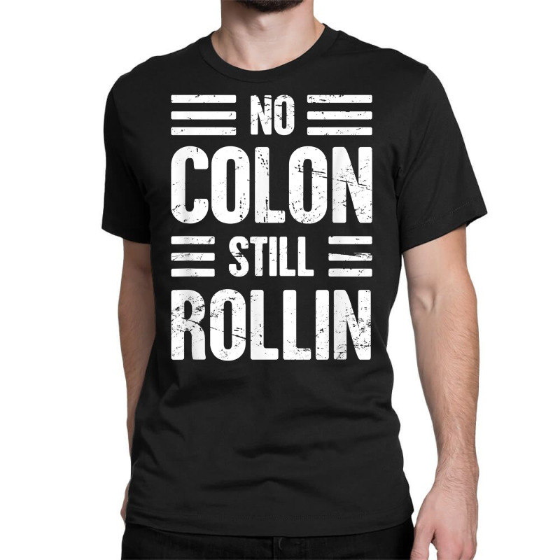 Colon Removal Surgery Recovery Present  Colectomy T Shirt Classic T-shirt by jaiahlowes | Artistshot