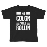 Colon Removal Surgery Recovery Present  Colectomy T Shirt Toddler T-shirt | Artistshot