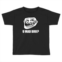 Funny Troll Face U Mad Toddler T-shirt | Artistshot