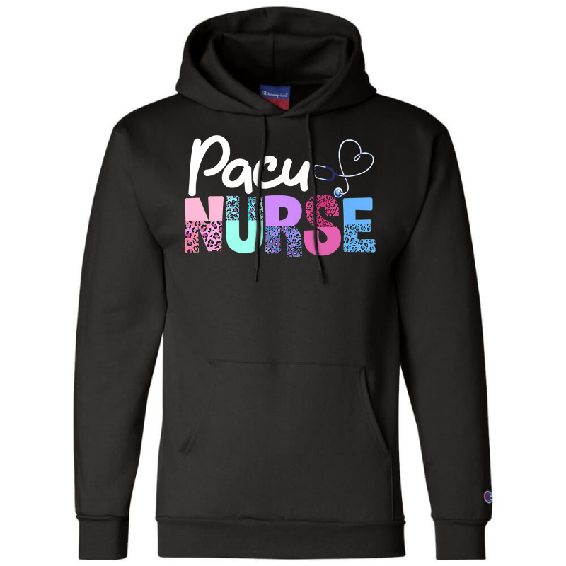 Pacu Nurse Crew Cute Post Anesthesia Care Unit Pacu Nurse Premium T Sh Champion Hoodie | Artistshot