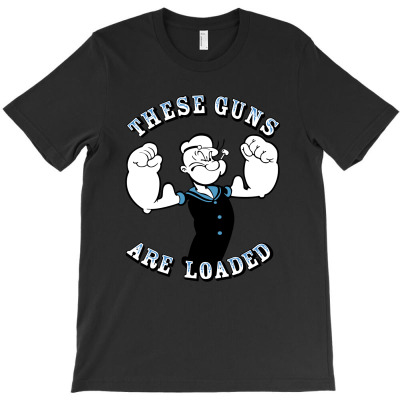 Popeye Guns Loaded T-shirt Designed By Mahila Syahmin