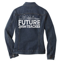 Latin Teacher Rome Language Lesson Student School T Shirt Ladies Denim Jacket | Artistshot