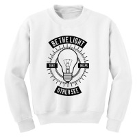 Be The Light Youth Sweatshirt | Artistshot