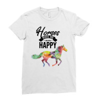 Horse Horses Make Me Happy Horseman Cattle Ladies Fitted T-shirt | Artistshot