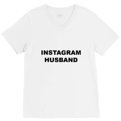 Instagram Husband V-neck Tee Designed By Jeniii
