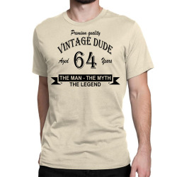 aged 64 years Classic T-shirt | Artistshot
