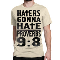 Haters Gonna Hate (2) Classic T-shirt | Artistshot