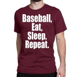 Eat Sleep Baseball Repeat Funny Classic T-shirt | Artistshot