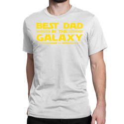 Best Dad in the Galaxy Classic T-shirt | Artistshot