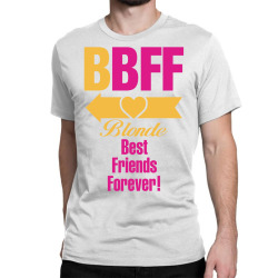 Blonde Best Friend Forever Left Arrow. Classic T-shirt | Artistshot