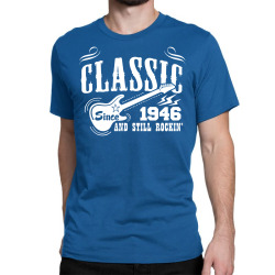 Classic Since 1946 Classic T-shirt | Artistshot