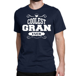 Coolest Gran Ever Classic T-shirt | Artistshot