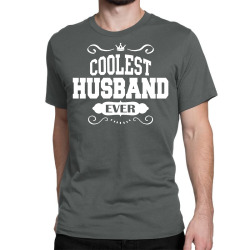 Coolest Husband Ever Classic T-shirt | Artistshot