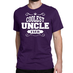 Coolest Uncle Ever Classic T-shirt | Artistshot