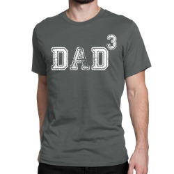 Dad to the Second Power ( dad of 3 ) Classic T-shirt | Artistshot