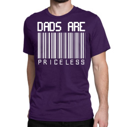 Dads are Priceless Classic T-shirt | Artistshot
