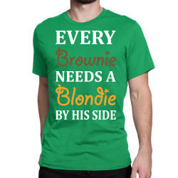 Every Brownie Needs A Blondie By His Side Classic T-shirt | Artistshot