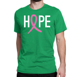 Hope. Breast Cancer Awareness Classic T-shirt | Artistshot