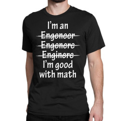 I Am Good With Math Classic T-shirt | Artistshot