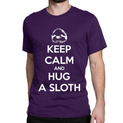 Keep Calm And Hug A Sloth Classic T-shirt | Artistshot