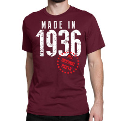 Made In 1936 All Original Part Classic T-shirt | Artistshot