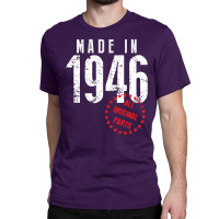 Made In 1946 All Original Parts Classic T-shirt | Artistshot