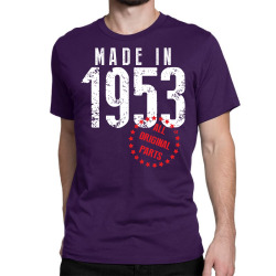 Made In 1953 All Original Parts Classic T-shirt | Artistshot