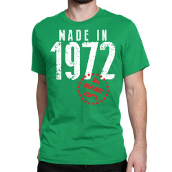 Made In 1972 All Original Parts Classic T-shirt | Artistshot