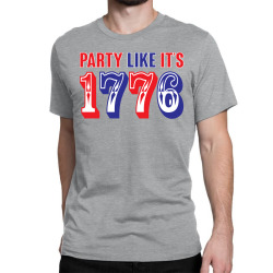 Party Like it's 1776 Classic T-shirt | Artistshot