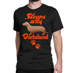 Sleeps With Dachshund Classic T-shirt | Artistshot
