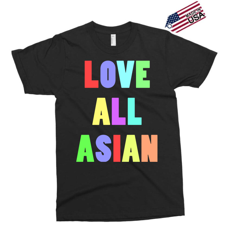 Love All Asian Exclusive T-shirt by ren21 | Artistshot