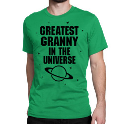 Greatest Granny In The Universe Classic T-shirt | Artistshot