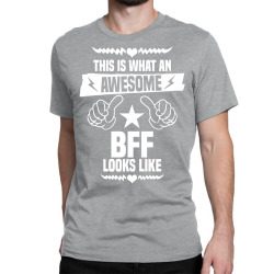 Awesome Bff Looks Like Classic T-shirt | Artistshot