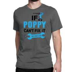 If Poppy Can't Fix It No One Can Classic T-shirt | Artistshot