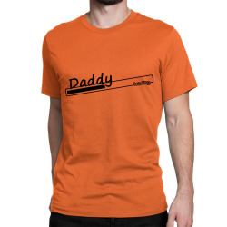daddy loading Classic T-shirt | Artistshot