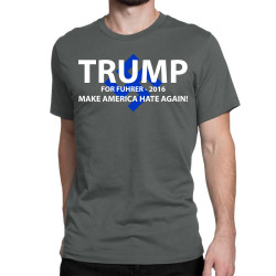 trump make america hate again Classic T-shirt | Artistshot