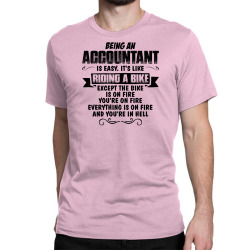 Being An Accountant... Classic T-shirt | Artistshot