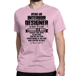 being an interior designer copy Classic T-shirt | Artistshot