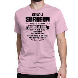 being a surgeon copy Classic T-shirt | Artistshot