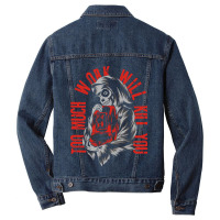 Too Much Work Will Kill You Men Denim Jacket | Artistshot