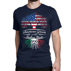 American grown with Italian roots Classic T-shirt | Artistshot
