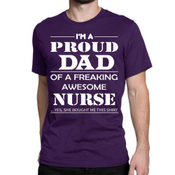 FATHER'S DAY- DAD SHIRTS - AWESOME NURSE Classic T-shirt | Artistshot